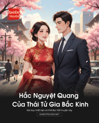 Hắc Nguyệt Quang Của Thái Tử Gia Bắc Kinh