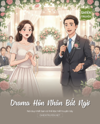 Drama Hôn Nhân Bất Ngờ
