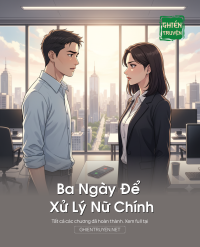Ba Ngày Để Xử Lý Nữ Chính