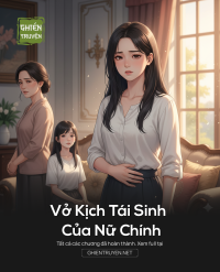 Vở Kịch Tái Sinh Của Nữ Chính