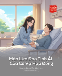 Màn Lừa Đảo Tình Ái Của Cô Vợ Hợp Đồng