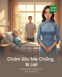 Chăm Sóc Mẹ Chồng Bị Liệt
