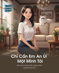 Chỉ Cần Em An Ủi Một Mình Tôi