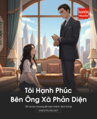 Tôi Hạnh Phúc Bên Ông Xã Phản Diện