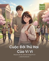 Cuộc Đời Thứ Hai Của Vi Vi