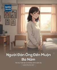 Người Đàn Ông Đến Muộn Ba Năm