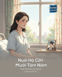 Nuôi Hộ Con Mười Tám Năm