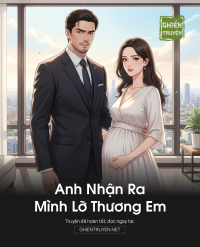 Anh Nhận Ra Mình Lỡ Thương Em