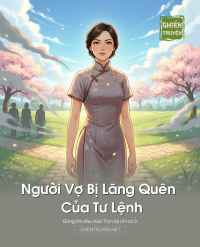 Người Vợ Bị Lãng Quên Của Tư Lệnh