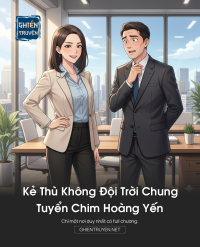 Kẻ Thù Không Đội Trời Chung Tuyển Chim Hoàng Yến
