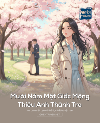 Mười Năm Một Giấc Mộng, Thiêu Anh Thành Tro