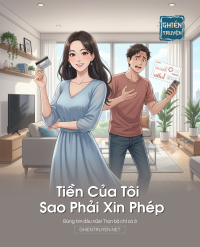 Tiền Của Tôi Sao Phải Xin Phép