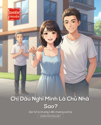 Chị Dâu Nghĩ Mình Là Chủ Nhà Sao?
