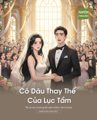 Cô Dâu Thay Thế Của Lục Tầm