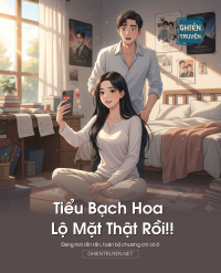 Tiểu Bạch Hoa Lộ Mặt Thật Rồi!!