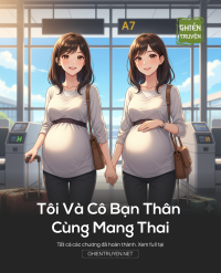 Tôi Và Cô Bạn Thân Cùng Mang Thai