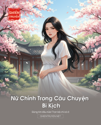 Nữ Chính Trong Câu Chuyện Bi Kịch