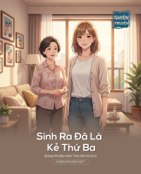 Sinh    Ra    Đã    Là    Kẻ    Thứ   Ba