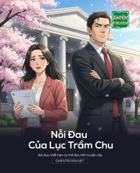 Nỗi Đau Của Lục Trầm Chu