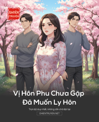 Vị Hôn Phu Chưa Gặp Đã Muốn Ly Hôn