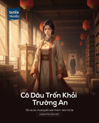 Cô Dâu Trốn Khỏi Trường An