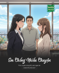 Em Chồng Nhiều Chuyện