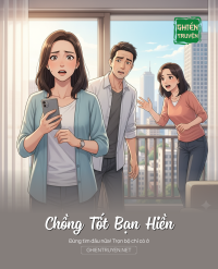 Chồng Tốt Bạn Hiền