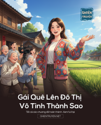 Gái Quê Lên Đô Thị Vô Tình Thành Sao