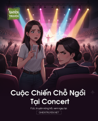 Cuộc Chiến Chỗ Ngồi Tại Concert