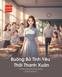 Buông Bỏ Tình Yêu Thời Thanh Xuân