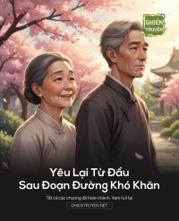 Yêu Lại Từ Đầu Sau Đoạn Đường Khó Khăn