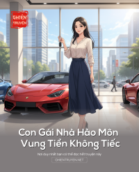 Con Gái Nhà Hào Môn Vung Tiền Không Tiếc