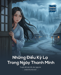 Những Điều Kỳ Lạ Trong Ngày Thanh Minh