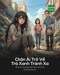 Chân Ái Trở Về, Trà Xanh Tránh Xa