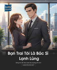 Bạn Trai Tôi Là Bác Sĩ Lạnh Lùng