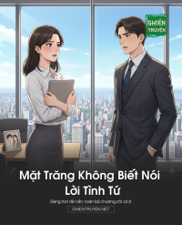 Mặt Trăng Không Biết Nói Lời Tình Tứ