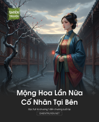 Mộng Hoa Lần Nữa, Cố Nhân Tại Bên