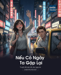 .Nếu Có Ngày Ta Gặp Lại