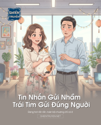 Tin Nhắn Gửi Nhầm Trái Tim Gửi Đúng Người