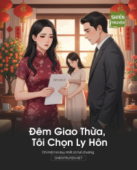 Đêm Giao Thừa, Tôi Chọn Ly Hôn