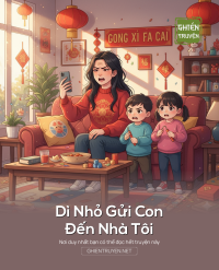 Dì Nhỏ Gửi Con Đến Nhà Tôi