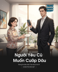 Người Yêu Cũ Muốn Cướp Dâu