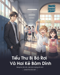 Tiểu Thư Bị Bỏ Rơi Và Hai Kẻ Bám Dính