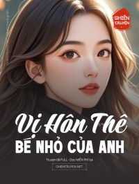 Vị Hôn Thê Bé Nhỏ Của Anh