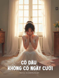 Cô Dâu Không Có Ngày Cưới