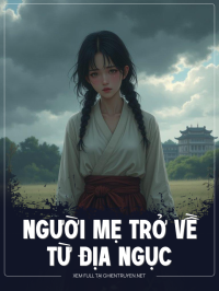Người Mẹ Trở Về Từ Địa Ngục