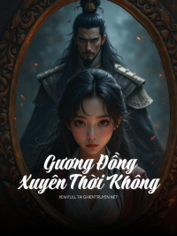 Gương Đồng Xuyên Thời Không