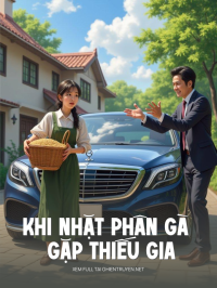 Khi Nhặt Phân Gà Gặp Thiếu Gia