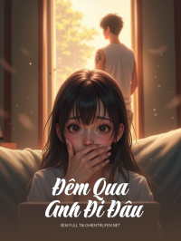 Đêm Qua Anh Đi Đâu