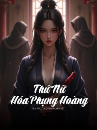 Thứ Nữ Hóa Phụng Hoàng